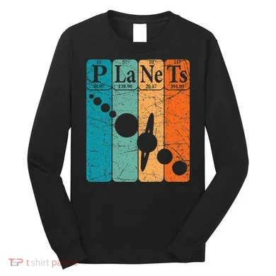 Planets Periodic Table Elements Solar System Planets Long Sleeve Shirt
