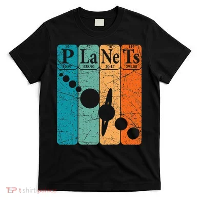 Planets Periodic Table Elements Solar System Planets T-Shirt