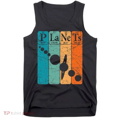 Planets Periodic Table Elements Solar System Planets Tank Top