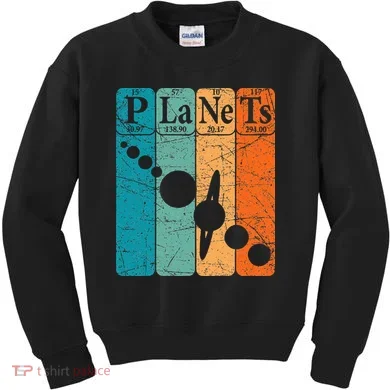 Planets Periodic Table Elements Solar System Planets Kids Sweatshirt