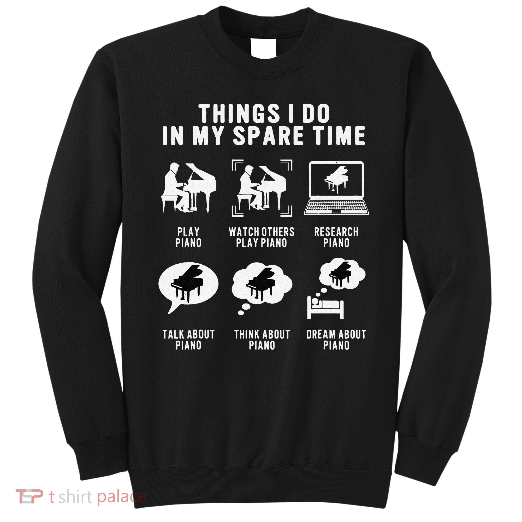 Piano Player Teacher Lover Cool Keyboard Musician Pianist Sweatshirt