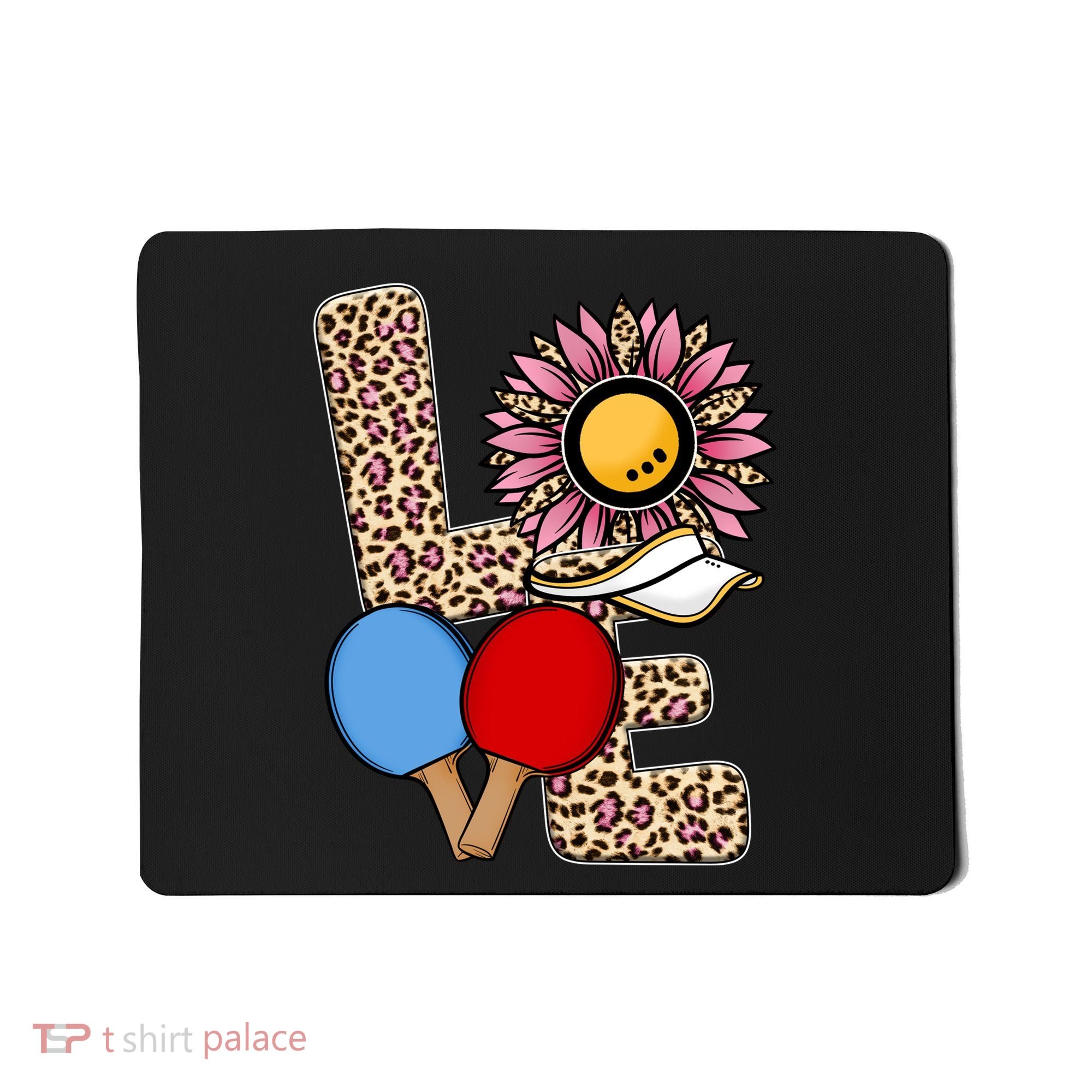 Ping Pong T Shirts Love Table Tennis Leopard Sunflower Graphic Plus Size Mousepad