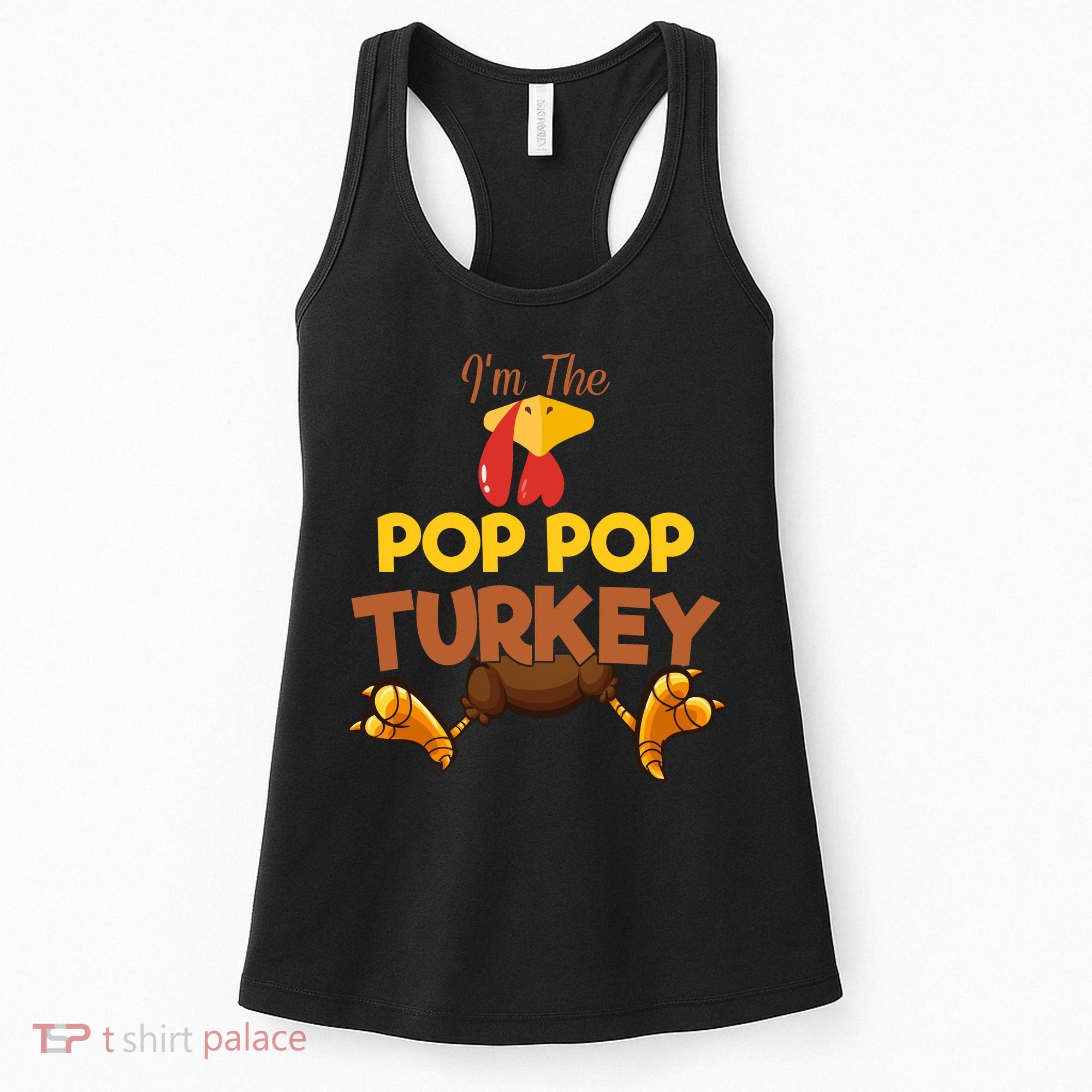 Pop Pop Turkey Matching Family Group Thanksgiving Gifts  Women's Tank Top