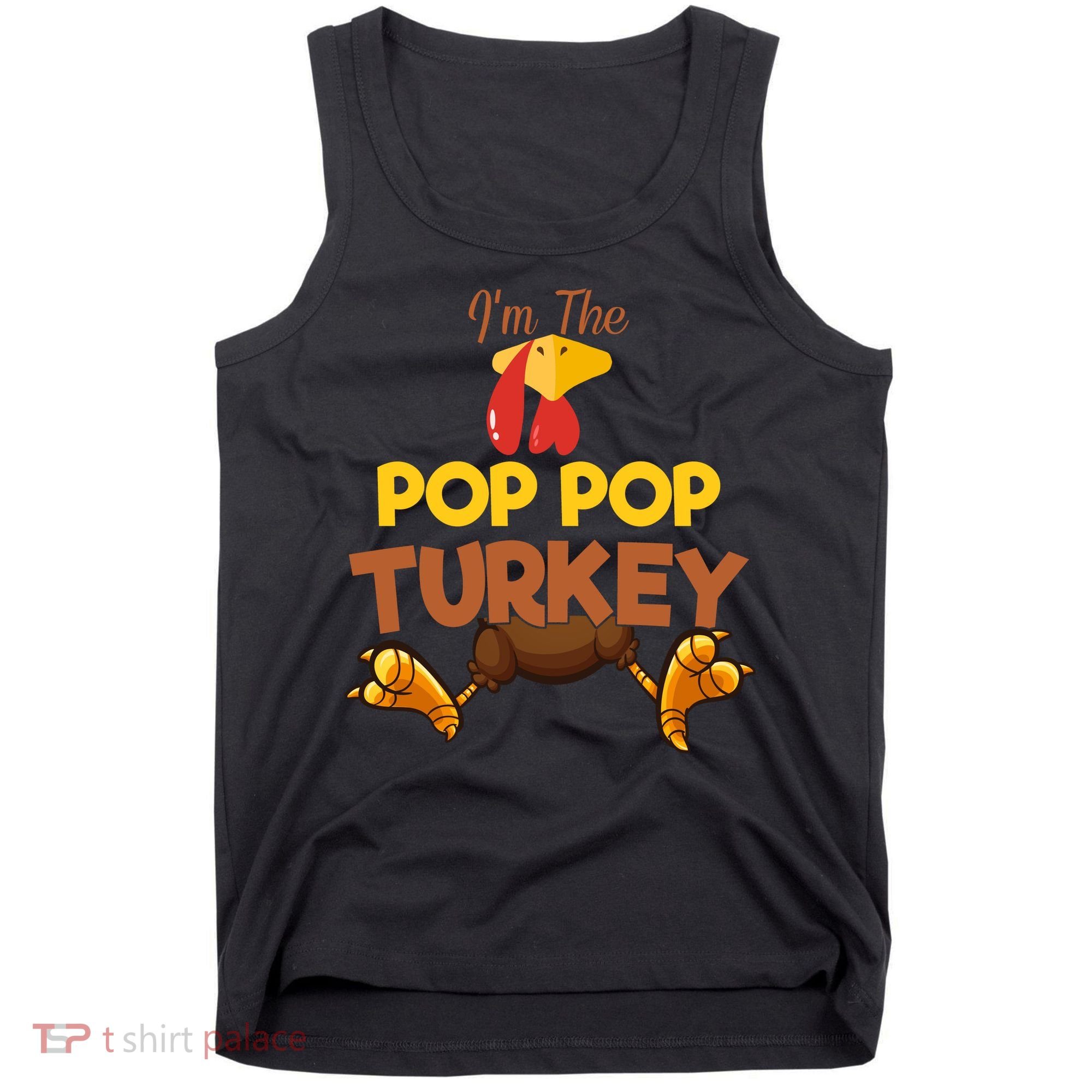 Pop Pop Turkey Matching Family Group Thanksgiving Gifts  Tank Top