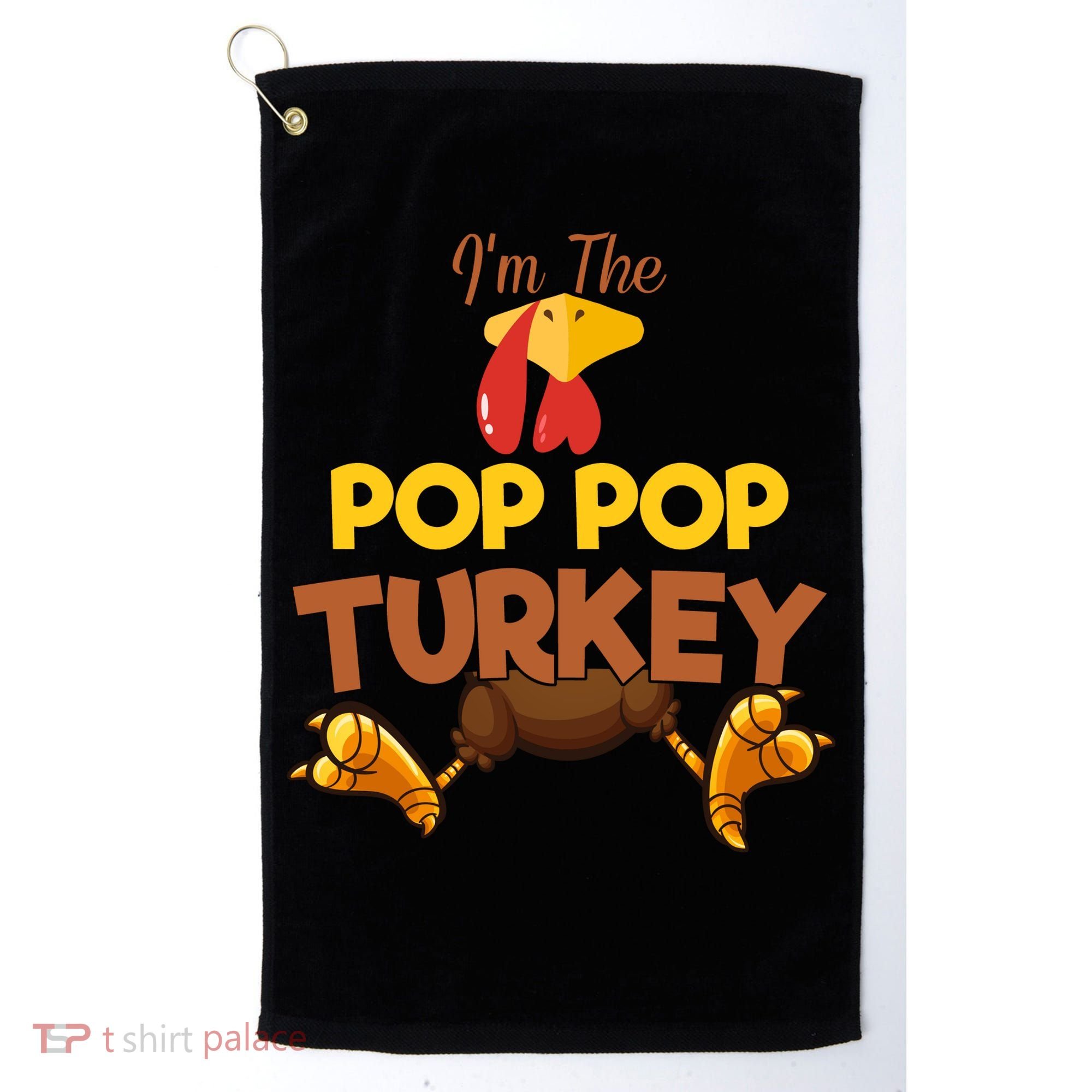 Pop Pop Turkey Matching Family Group Thanksgiving Gifts  Golf Towel