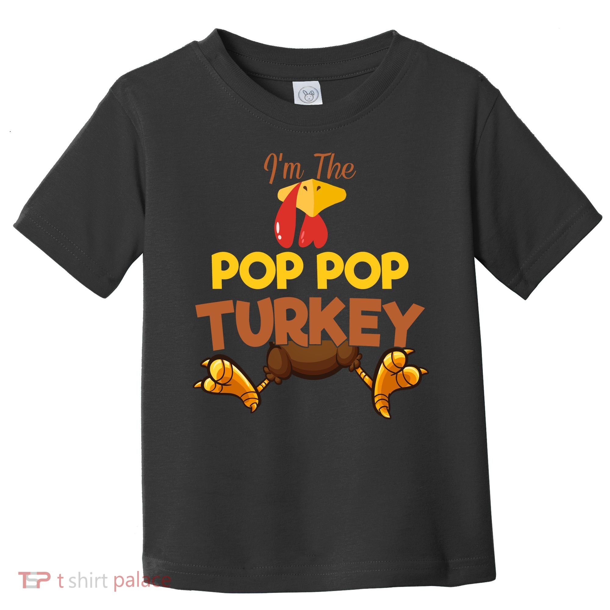 Pop Pop Turkey Matching Family Group Thanksgiving Gifts  Toddler T-Shirt
