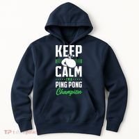 Ping Pong Table Tennis Keep Calm I'M A Ping Pong Champion Premium Hoodie thumb 0