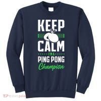 Ping Pong Table Tennis Keep Calm I'M A Ping Pong Champion Premium Sweatshirt thumb 0
