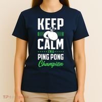 Ping Pong Table Tennis Keep Calm I'M A Ping Pong Champion Premium T-Shirt thumb 4