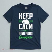 Ping Pong Table Tennis Keep Calm I'M A Ping Pong Champion Premium T-Shirt thumb 5