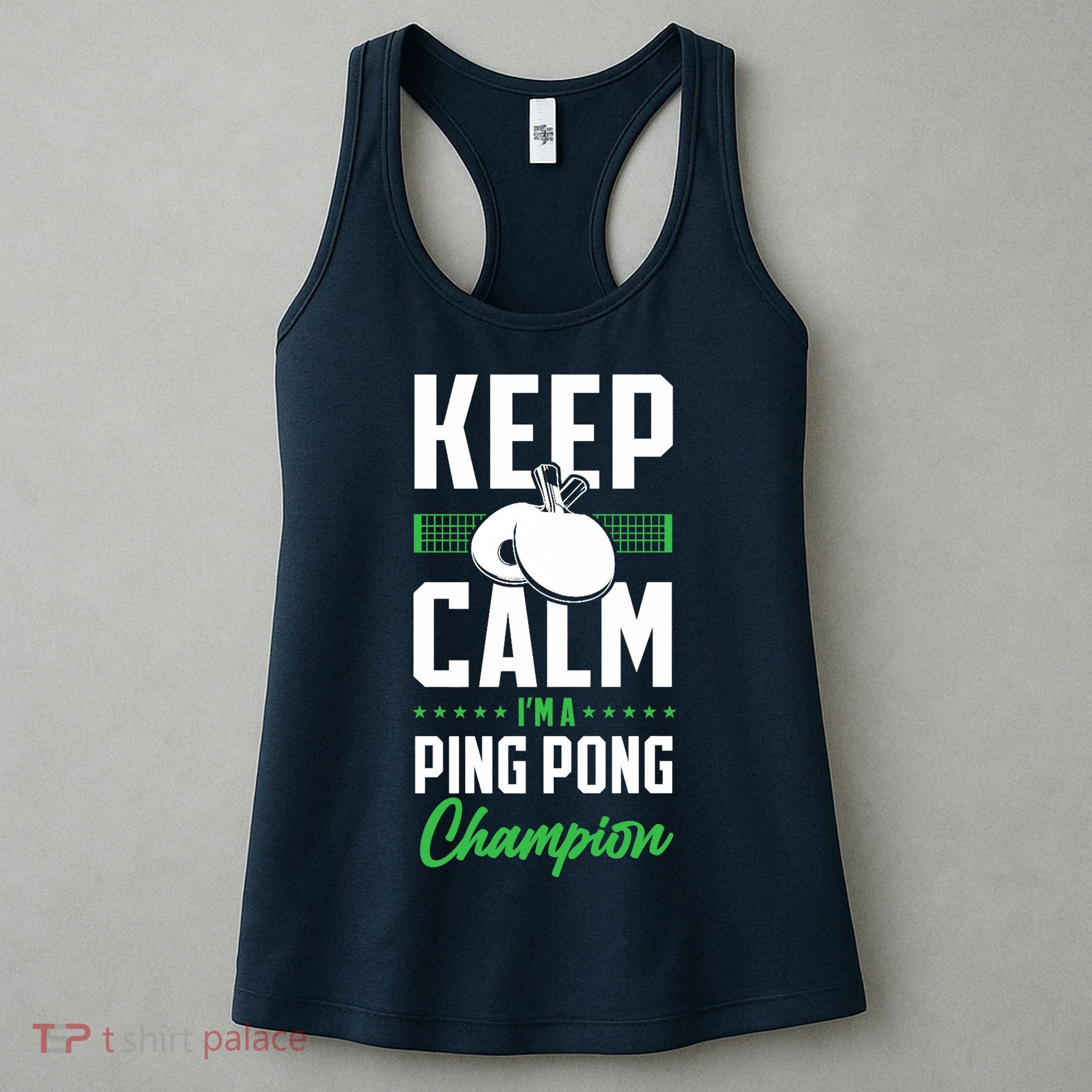 Ping Pong Table Tennis Keep Calm I'M A Ping Pong Champion Premium Women's Tank Top