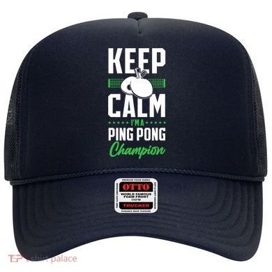Ping Pong Table Tennis Keep Calm I'M A Ping Pong Champion Premium Hat