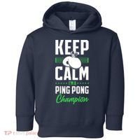 Ping Pong Table Tennis Keep Calm I'M A Ping Pong Champion Premium Toddler Hoodie thumb 0