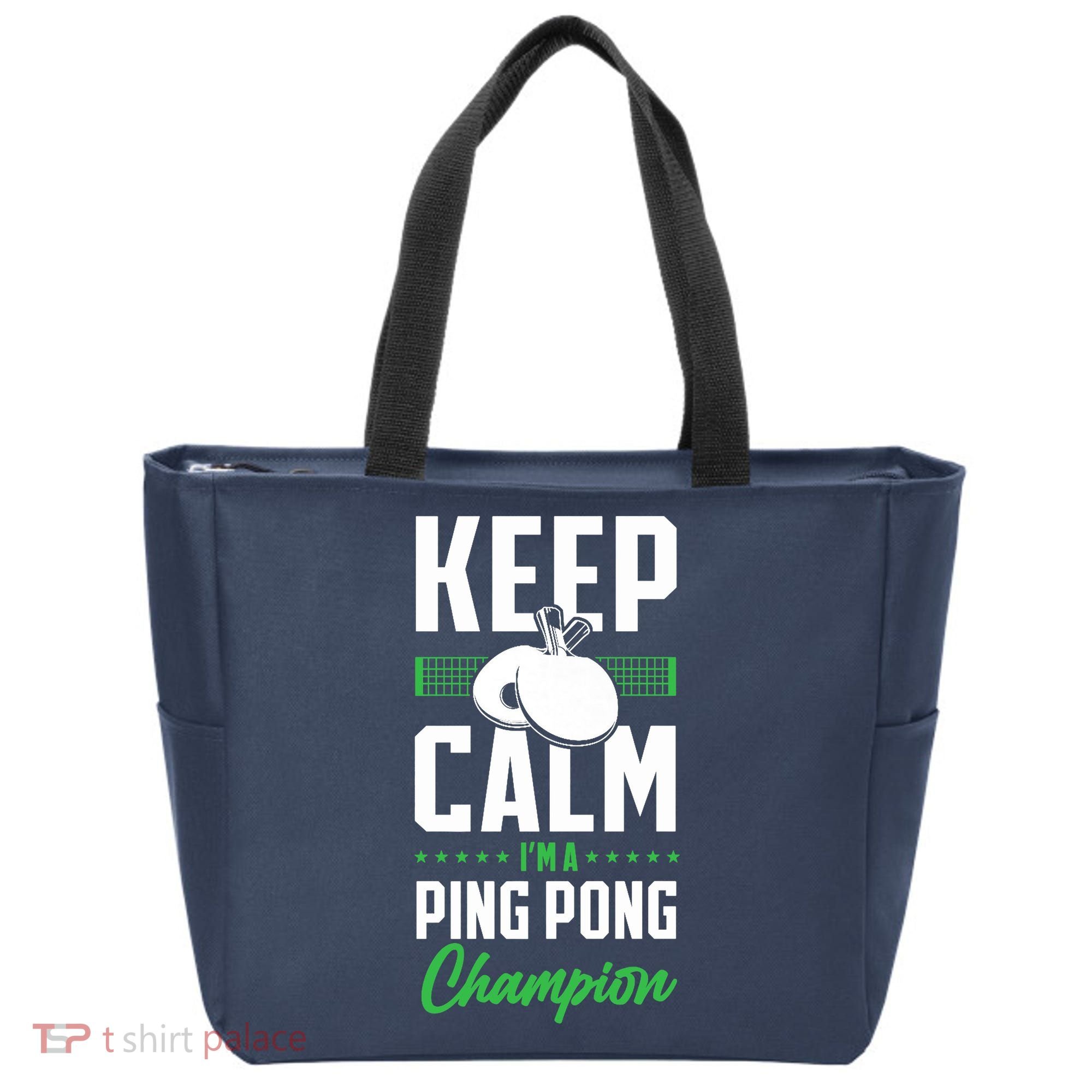 Ping Pong Table Tennis Keep Calm I'M A Ping Pong Champion Premium Tote Bag