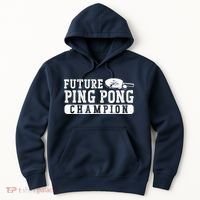 Ping Pong Table Tennis Future Ping Pong Champion Hoodie thumb 0