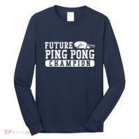 Ping Pong Table Tennis Future Ping Pong Champion Long Sleeve Shirt thumb 0