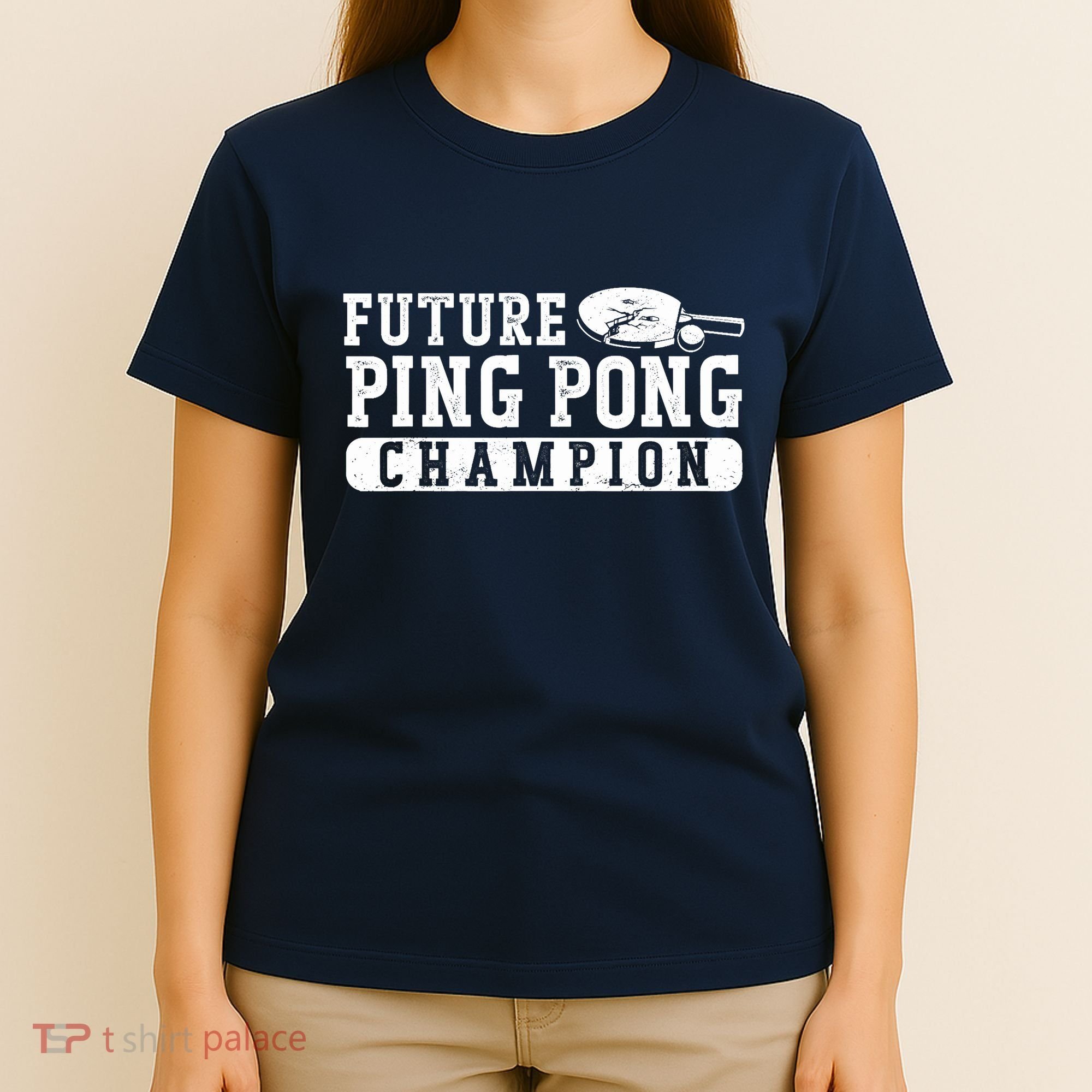 Ping Pong Table Tennis Future Ping Pong Champion T-Shirt