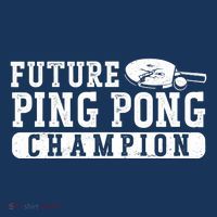 Ping Pong Table Tennis Future Ping Pong Champion T-Shirt thumb 7