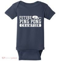 Ping Pong Table Tennis Future Ping Pong Champion Baby Bodysuit thumb 0