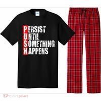 Push Persist Until Something Happens Motivational Pajama Set thumb 0