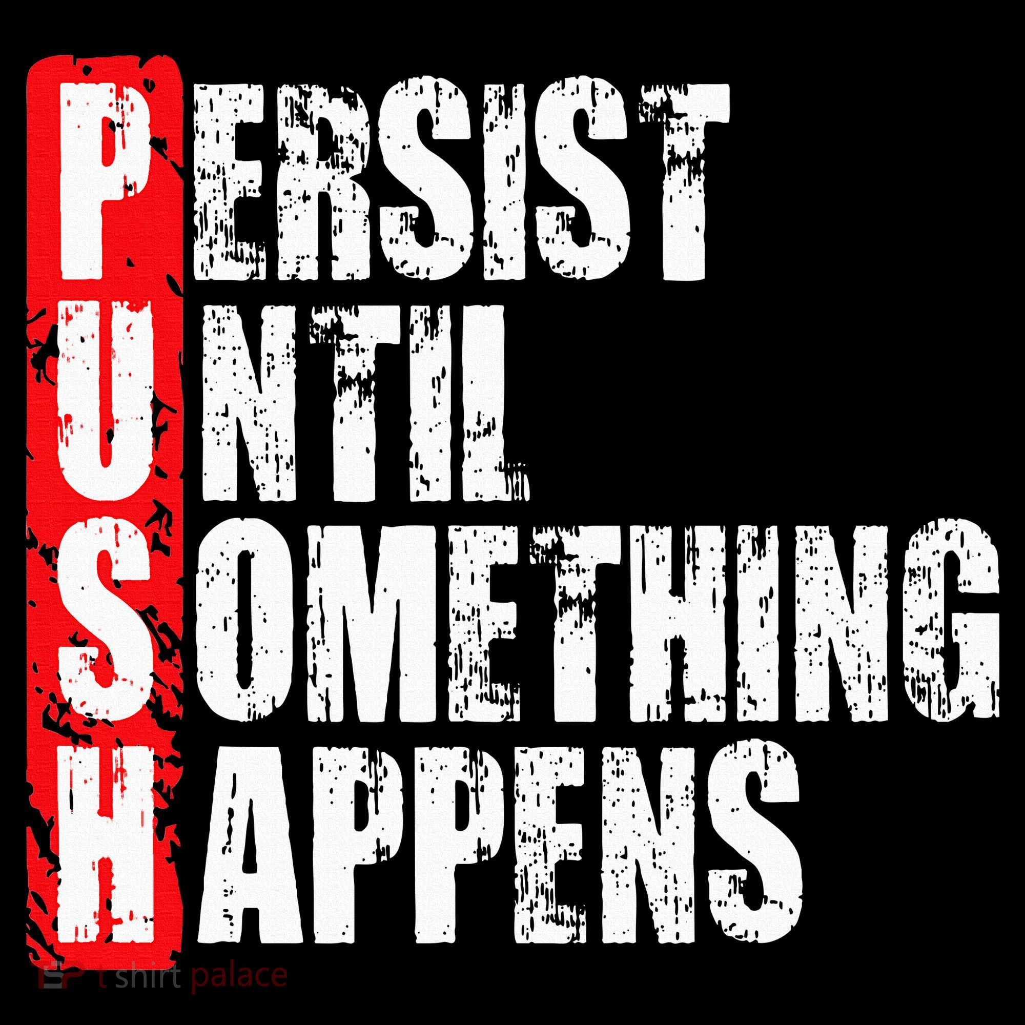 Push Persist Until Something Happens Motivational Women's Hoodie