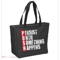 Push Persist Until Something Happens Motivational Tote Bag thumb 2