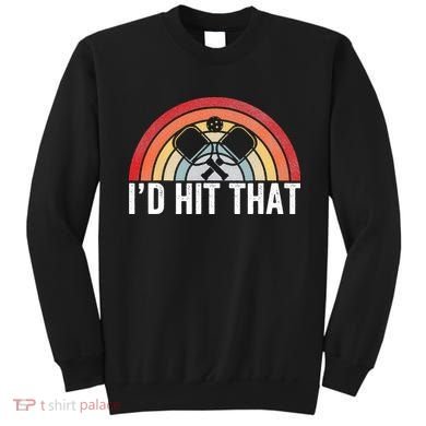 Pickleball Player Vintage I'd Hit That Retro Gift Sweatshirt