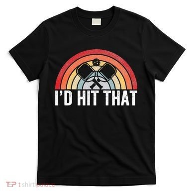 Pickleball Player Vintage I'd Hit That Retro Gift T-Shirt