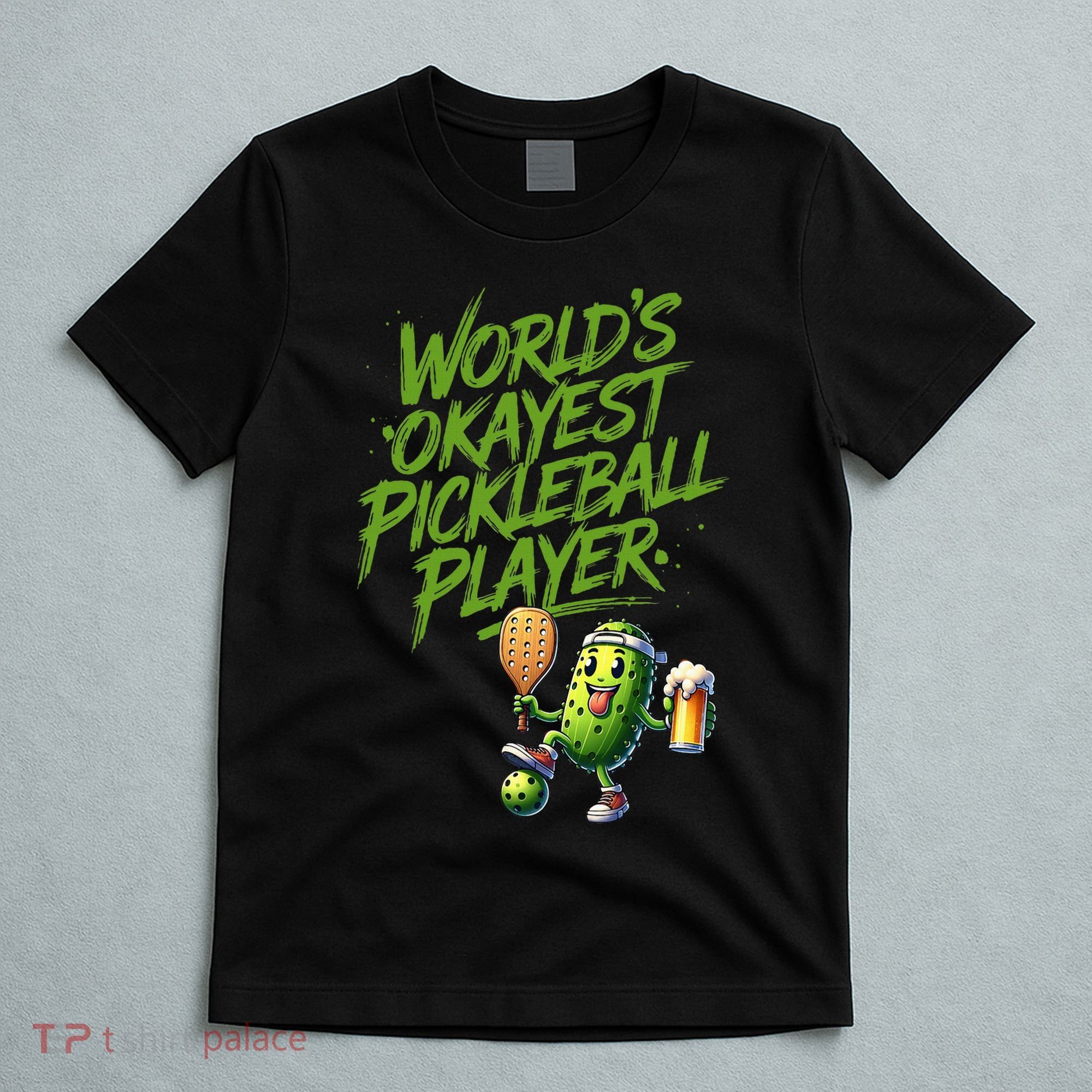 Pickle Player World's Okayest Pickleball  T-Shirt