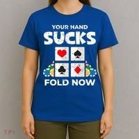 Poker Player Your Hand Sucks Funny Casino Dealer Gambler Gift T-Shirt thumb 4