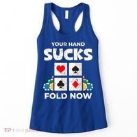Poker Player Your Hand Sucks Funny Casino Dealer Gambler Gift Women's Tank Top thumb 0