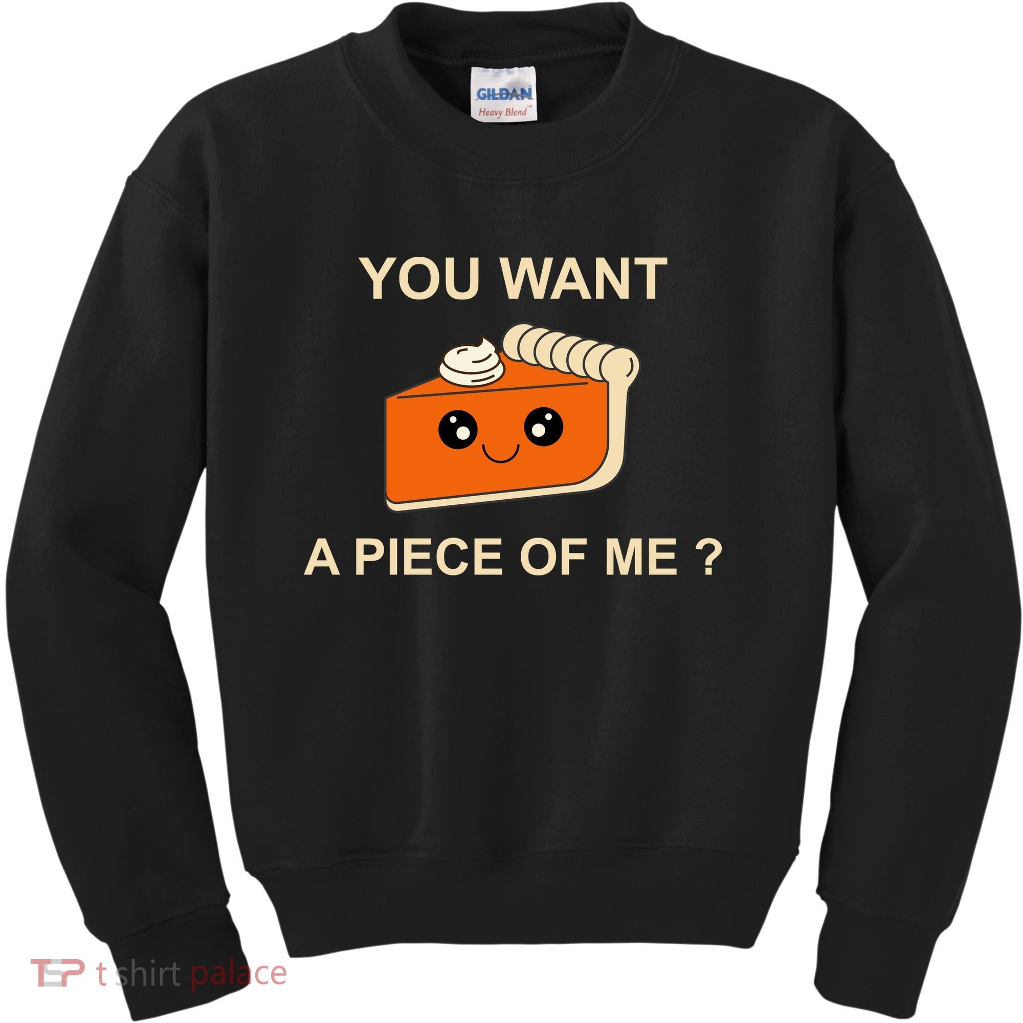 Pumpkin Pie You Want A Piece Of Me? Kids Sweatshirt