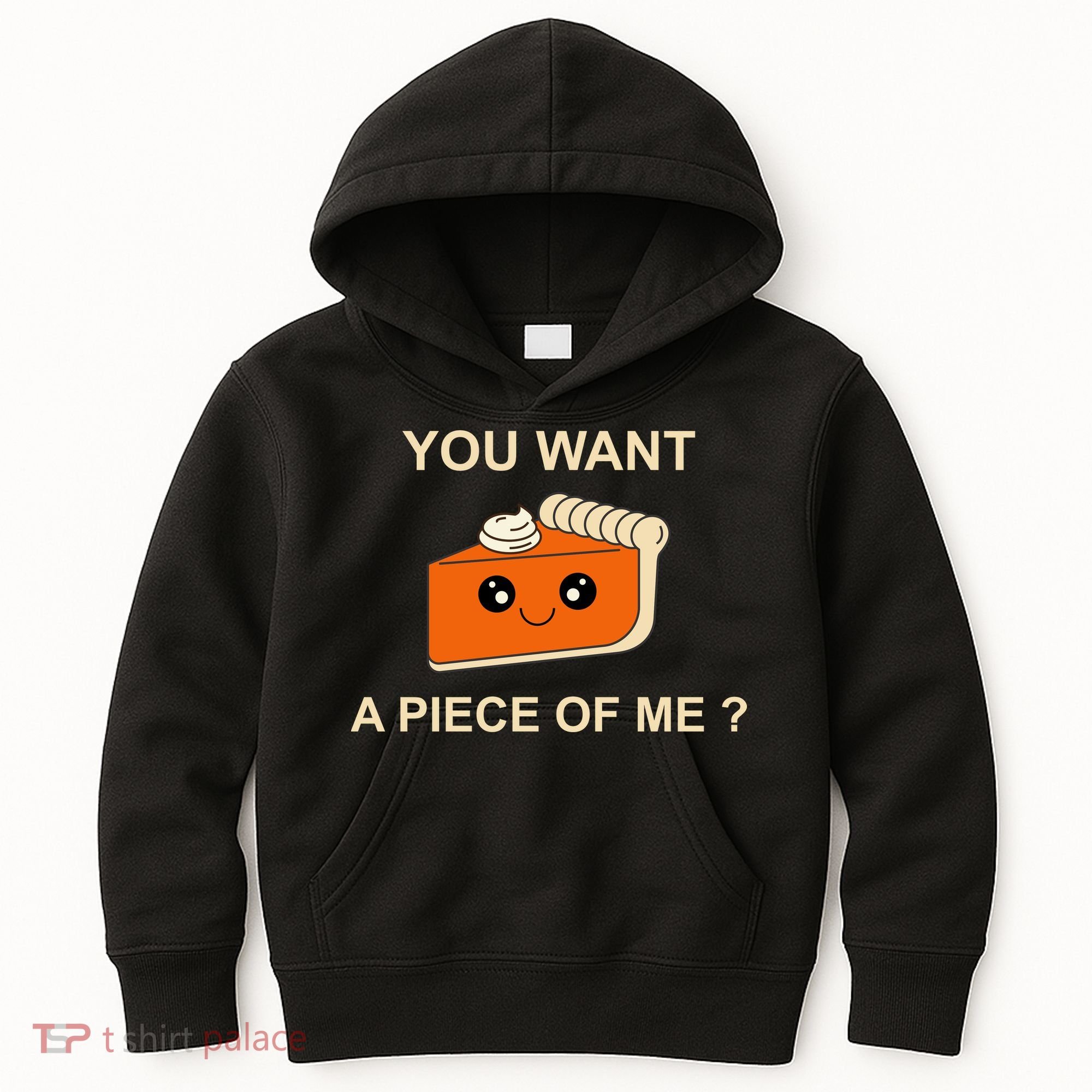 Pumpkin Pie You Want A Piece Of Me? Kids Hoodie
