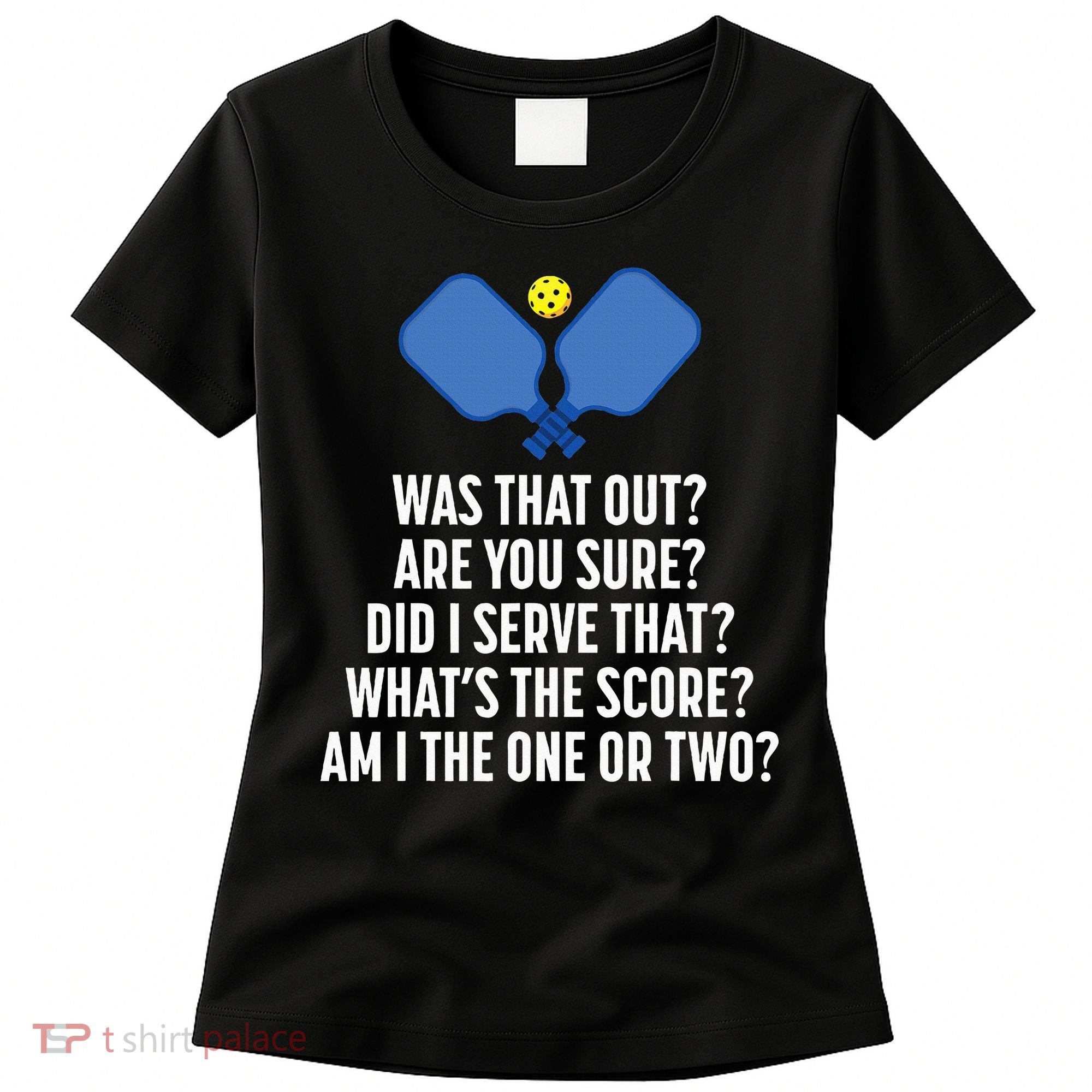 Pickleball Questions 1 Or 2 Who Served Funny Pickleball Women's T-Shirt