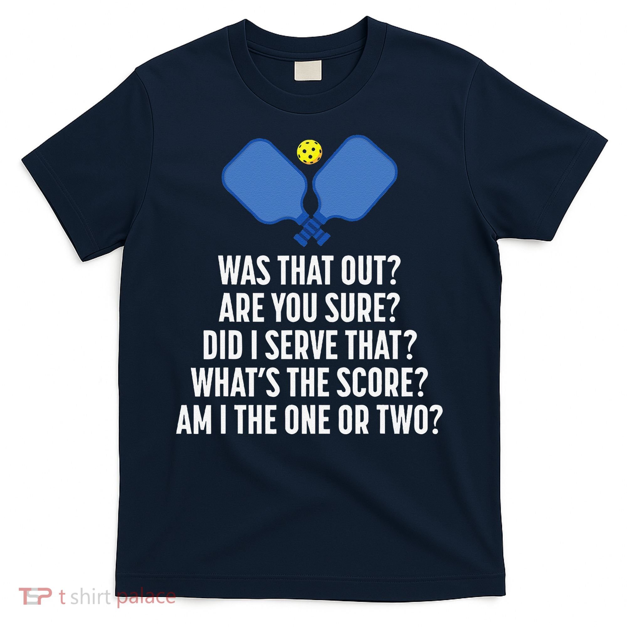 Pickleball Questions 1 Or 2 Who Served Funny Pickleball T-Shirt