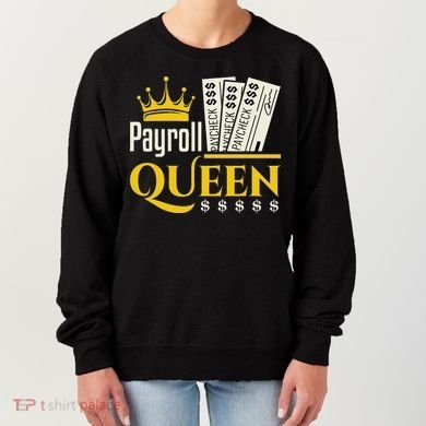 Payroll Queen Accounting Accountant Clerk Manager Women's Sweatshirt