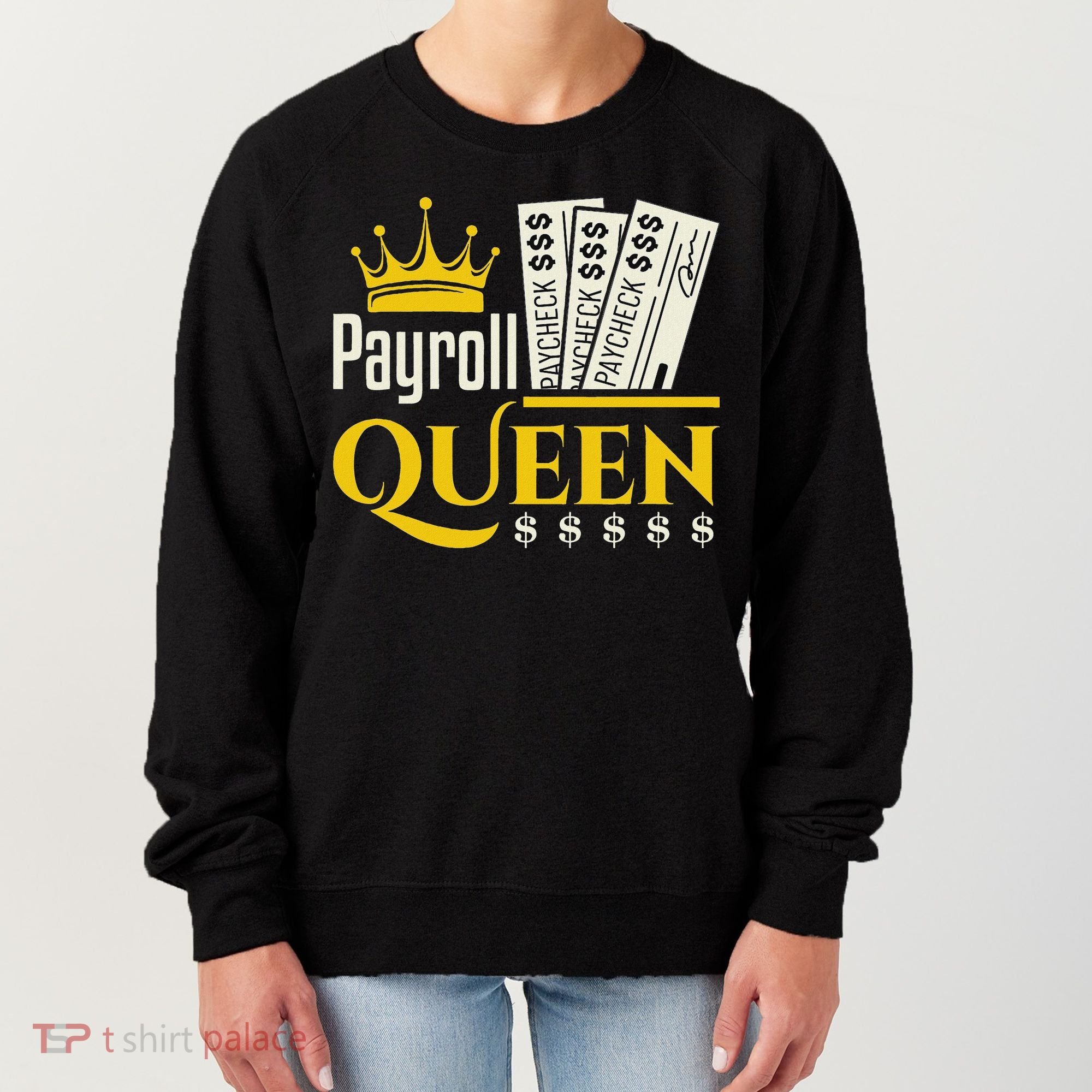 Payroll Queen Accounting Accountant Clerk Manager Women's Sweatshirt