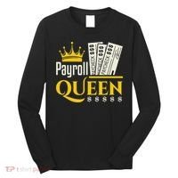 Payroll Queen Accounting Accountant Clerk Manager Long Sleeve Shirt thumb 0