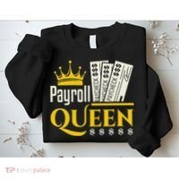 Payroll Queen Accounting Accountant Clerk Manager Sweatshirt thumb 2