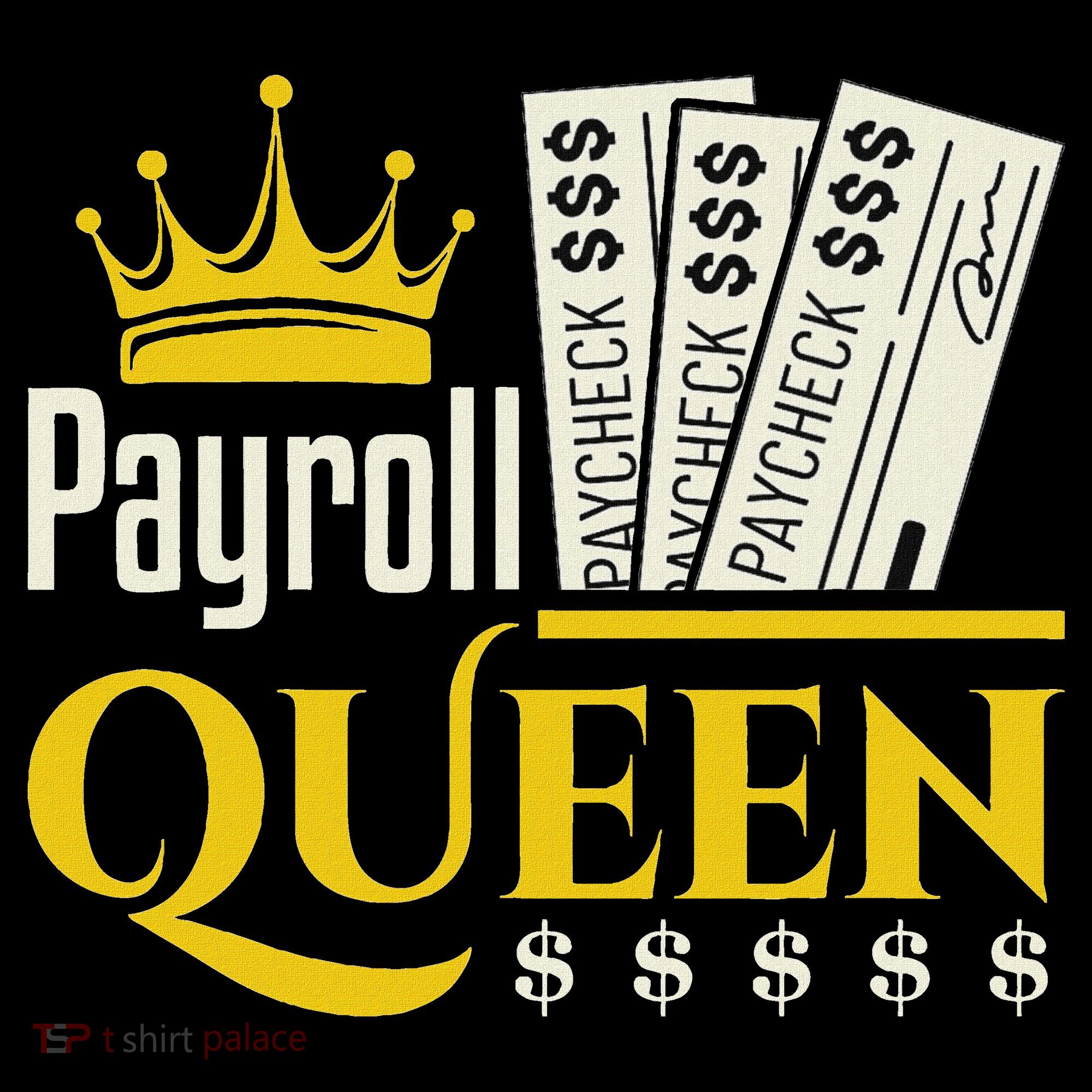Payroll Queen Accounting Accountant Clerk Manager T-Shirt