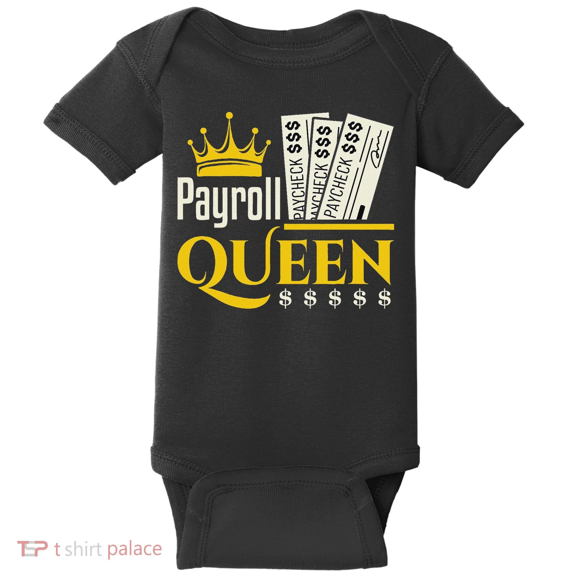 Payroll Queen Accounting Accountant Clerk Manager Baby Bodysuit