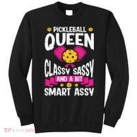 Pickleball Queen Classy Sassy And A Bit Smart Assy Sweatshirt thumb 0