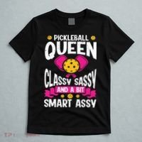 Pickleball Queen Classy Sassy And A Bit Smart Assy T-Shirt thumb 5