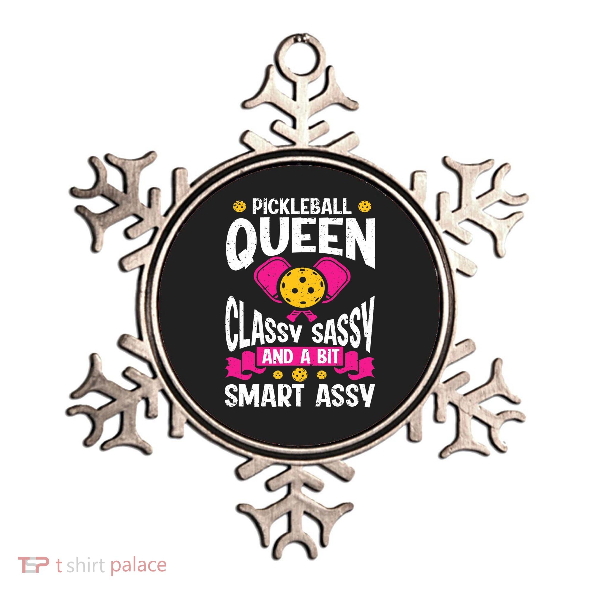 Pickleball Queen Classy Sassy And A Bit Smart Assy Ornament