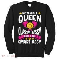 Pickleball Queen Classy Sassy And A Bit Smart Assy Tall Sweatshirt thumb 0