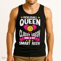 Pickleball Queen Classy Sassy And A Bit Smart Assy Tank Top thumb 3