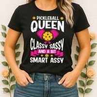Pickleball Queen Classy Sassy And A Bit Smart Assy Women's T-Shirt thumb 2