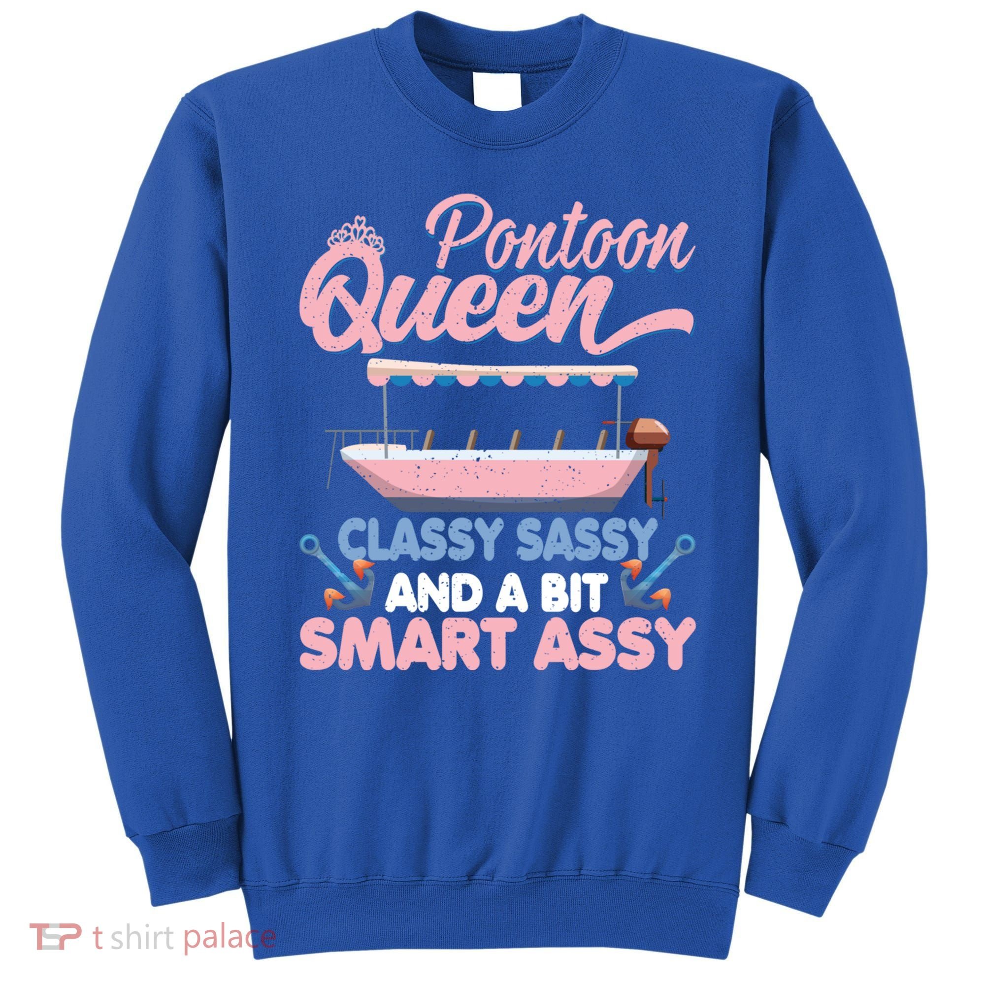 Pontoon Queen Gift For Pontoon Boating Mom Lover Cute Gift Sweatshirt