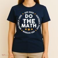 Positive Quote Inspiring Slogan Love Hope Fear Do The Math T-Shirt thumb 4