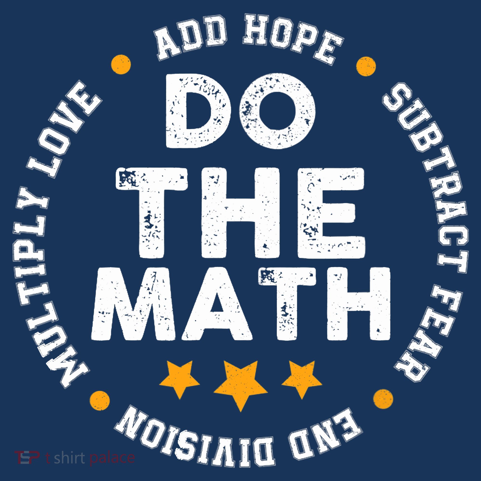 Positive Quote Inspiring Slogan Love Hope Fear Do The Math Coaster